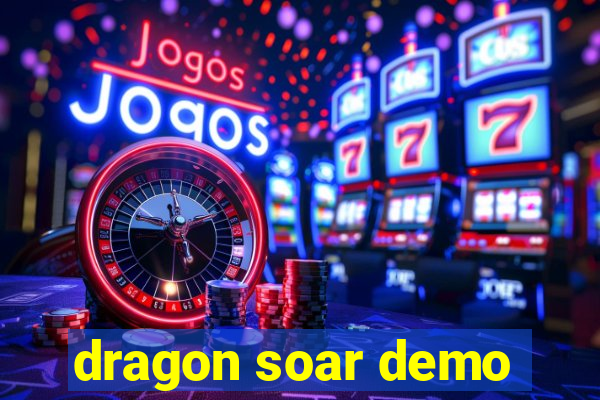 dragon soar demo